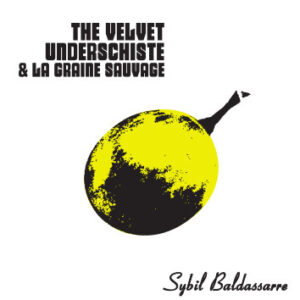 The Velvet underschiste 2019, un vin nature de Sybil Baldassarre composé à 100% de Grenache blanc