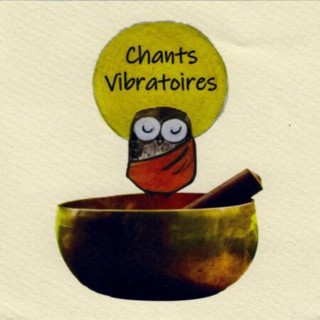 Chants Vibratoires